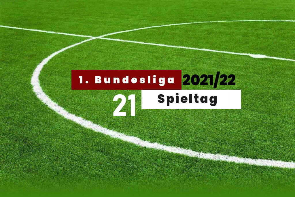 Bundesliga 21. Spieltag